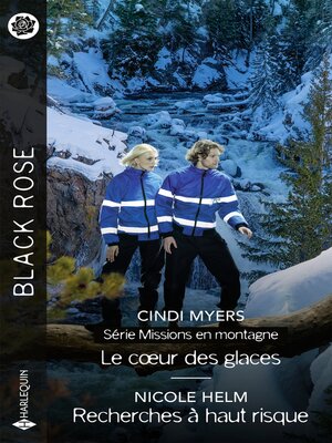 cover image of Le coeur des glaces--Recherches à haut risque
